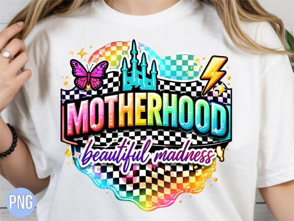 Download Motherhood Beautiful Madness T-shirt PNG - Premium Resources